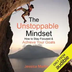 the unstoppable mindset: how to stay focused & achieve your goals: the pursuit of self improvement book 5 (unabridged) audiobook cover image