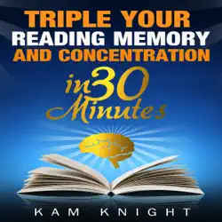 triple your reading, memory, and concentration in 30 minutes audiobook cover image