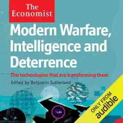 modern warfare, intelligence and deterrence: the technologies that are transforming them: the economist (unabridged) audiobook cover image