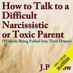 how to talk to a difficult, narcissistic, or toxic parent (without being pulled into their drama): transcend mediocrity, book 75 (unabridged) audiobook cover image