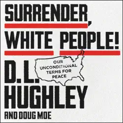 surrender, white people! audiobook cover image