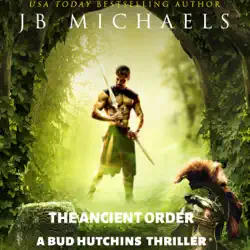 the ancient order: a bud hutchins thriller: bud hutchins supernatural thrillers, book 1 (unabridged) audiobook cover image