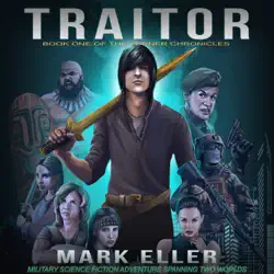 traitor: military science fiction adventure spanning two worlds audiobook cover image