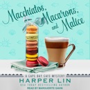 Macchiatos, Macarons, and Malice MP3 Audiobook
