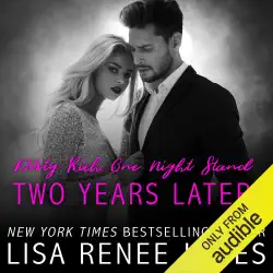 dirty rich one night stand: two years later (unabridged) audiobook cover image