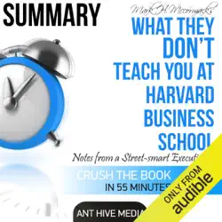summary: mark h. mccormack's what they don't teach you at harvard business school: notes from a street-smart executive (unabridged) audiobook cover image
