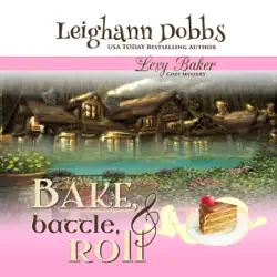 bake, battle and roll audiobook cover image