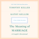 The Meaning of Marriage: A Couple's Devotional: A Year of Daily Devotions (Unabridged) MP3 Audiobook