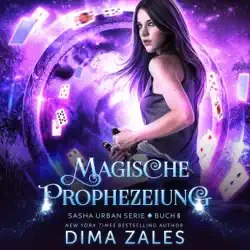 magische prophezeiung [prophecy of magic]: sasha urban serie 6 [sasha urban series, book 6] (unabridged) imagen de portada de audiolibro