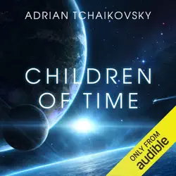 children of time (unabridged) audiobook cover image