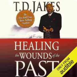 healing the wounds of the past (unabridged) audiobook cover image