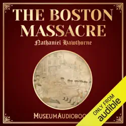 the boston massacre (unabridged) audiobook cover image