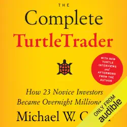 the complete turtletrader: how 23 novice investors became overnight millionaires (unabridged) audiobook cover image