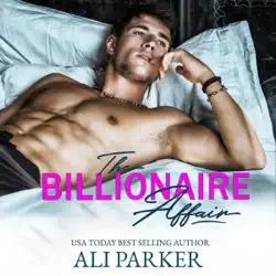 the billionaire affair: a billionaire bad boy rom com (unabridged) audiobook cover image