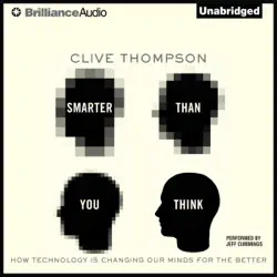 smarter than you think: how technology is changing our minds for the better (unabridged) audiobook cover image