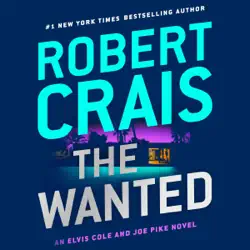 the wanted: an elvis cole and joe pike novel, book 17 (unabridged) audiobook cover image