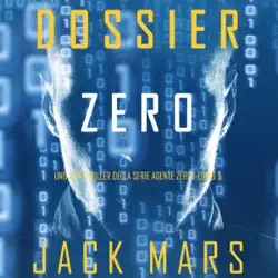 dossier zero (uno spy thriller della serie agente zero—libro #5) audiobook cover image