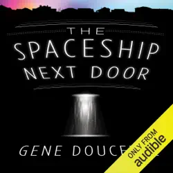 the spaceship next door (unabridged) audiobook cover image