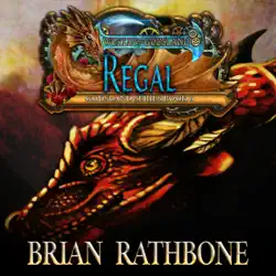 regal: dragons of epic fantasy bring hope and absolution in this exciting conclusion audiobook cover image