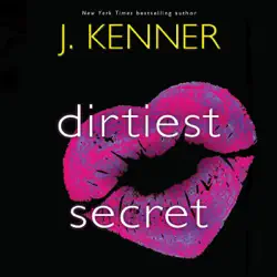 dirtiest secret: dirtiest, book 1 (unabridged) audiobook cover image
