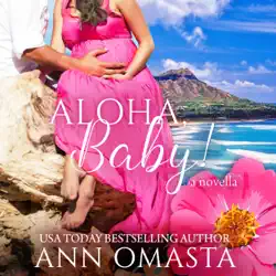 aloha, baby!: a friends-to-lovers island romance novella audiobook cover image