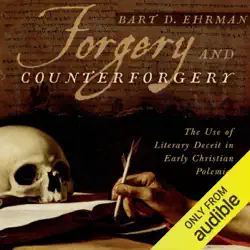forgery and counterforgery: the use of literary deceit in early christian polemics (unabridged) audiobook cover image