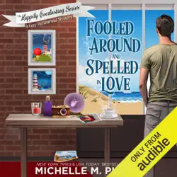 fooled around and spelled in love: a cozy paranormal mystery: the happily everlasting series, book 3 (unabridged) audiobook cover image