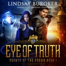 Eye of Truth: Agents of the Crown, Book 1 MP3 Audiobook