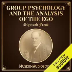 group psychology and the analysis of the ego (unabridged) audiobook cover image