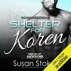 shelter for koren: badge of honor: texas heroes, book 14 (unabridged) audiobook cover image