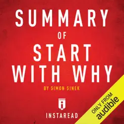 summary of start with why by simon sinek: includes analysis (unabridged) audiobook cover image