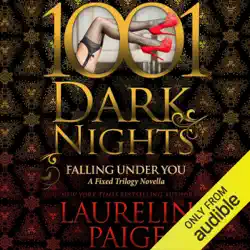 falling under you: a fixed trilogy novella - 1001 dark nights (unabridged) audiobook cover image
