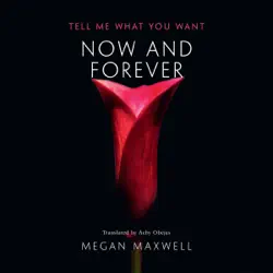 now and forever: tell me what you want, book 2 (unabridged) imagen de portada de audiolibro
