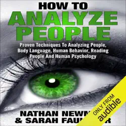 analyze people: how to analyze people, proven techniques to analyzing people, body language, human behavior, reading people and human psychology! (unabridged) audiobook cover image