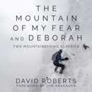 The Mountain of My Fear and Deborah: Two Mountaineering Classics (Unabridged) MP3 Audiobook