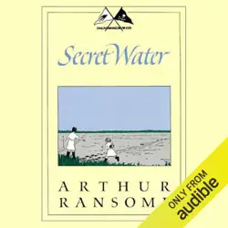 secret water: swallows and amazons series (unabridged) audiobook cover image