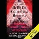 My Big Fat Supernatural Honeymoon (Unabridged) MP3 Audiobook