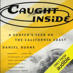caught inside: a surfer’s year on the california coast (unabridged) audiobook cover image