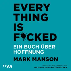 everything is f****d audiobook cover image