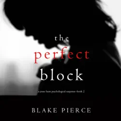 the perfect block (a jessie hunt psychological suspense thriller—book two) audiobook cover image