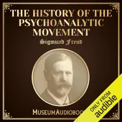the history of the psychoanalytic movement (unabridged) audiobook cover image