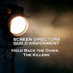 screen directors guild assignment - hold back the dawn & the killers audiobook cover image