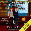 The Werewolf's Christmas Wish: A Nocturne Falls Short (Unabridged) MP3 Audiobook