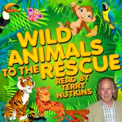 wild animals to the rescue audiobook cover image