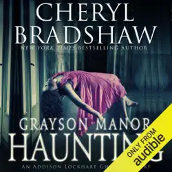 grayson manor haunting: addison lockhart series, book one (unabridged) audiobook cover image