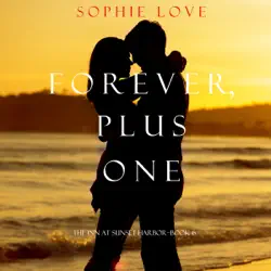 forever, plus one (the inn at sunset harbor—book 6) audiobook cover image