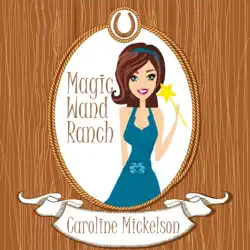 magic wand ranch audiobook cover image