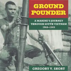 ground pounder: a marine's journey through south vietnam, 1968-1969: north texas military biography and memoir series (unabridged) audiobook cover image