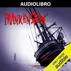 frankenstein: el moderno prometeo [frankenstein: the modern prometheus] (unabridged) audiobook cover image
