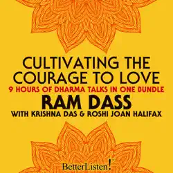 cultivating the courage to love audiobook cover image